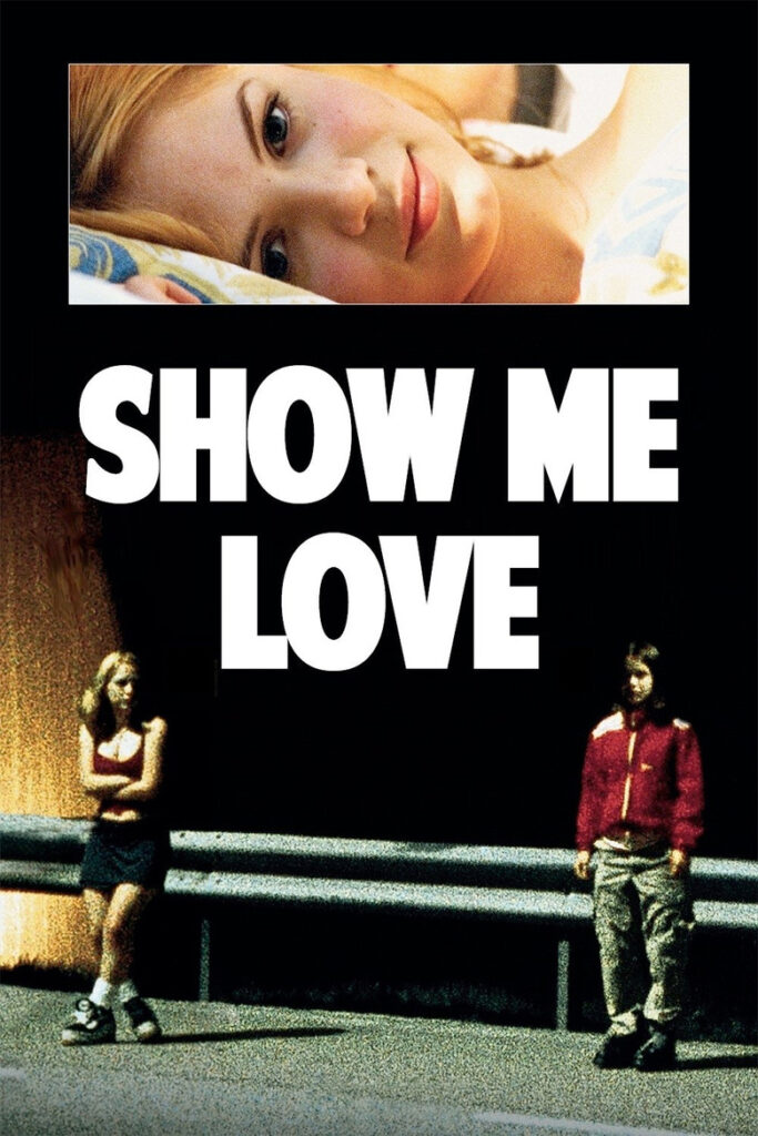 Show Me Love (1998)